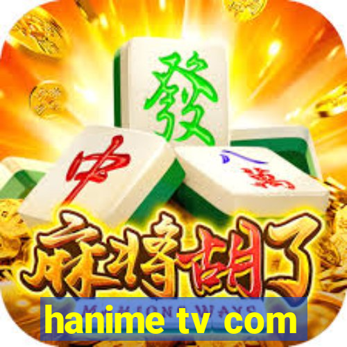 hanime tv com